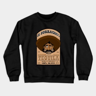 EL BORRACHO'S TEQUILA Crewneck Sweatshirt